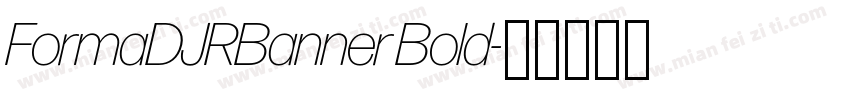 FormaDJRBanner Bold字体转换